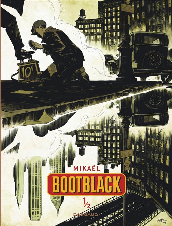MIKAEL - BOOTBLACK - TOME 1 - BOOTBLACK MIKAEL - BOOTBLACK - TOME 1 - BOOTBLACK